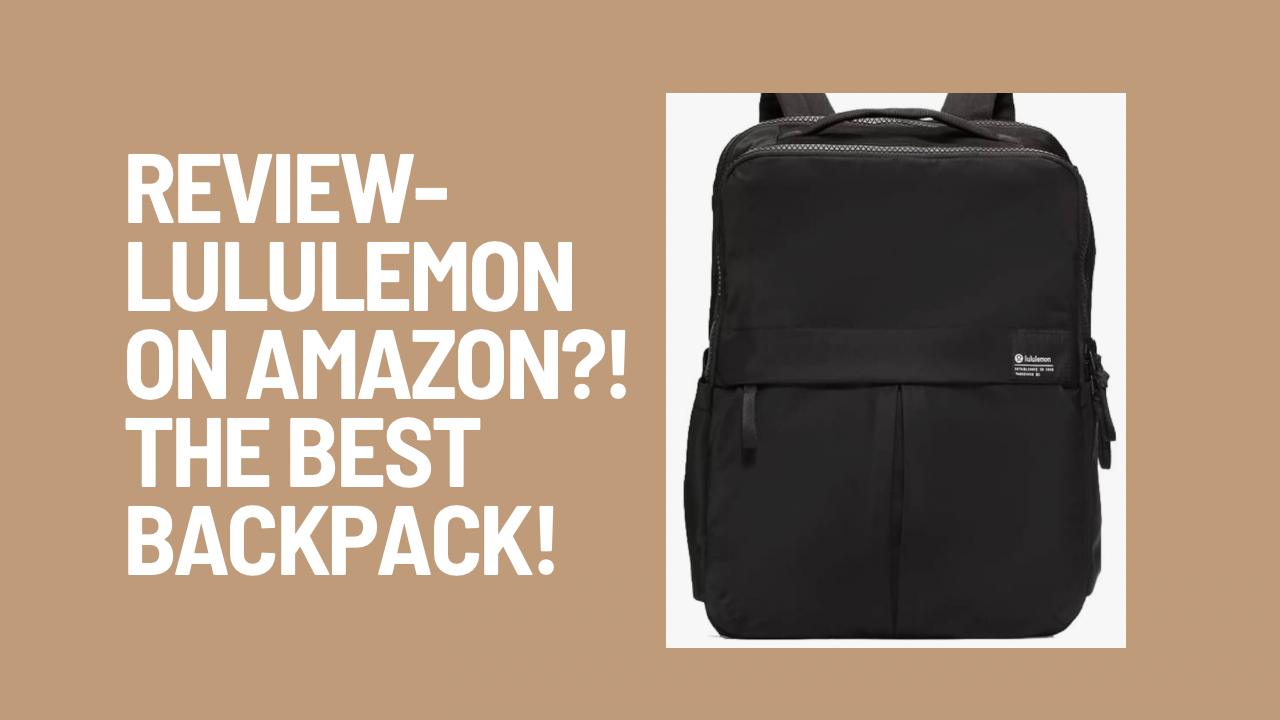 Watch Review- Lululemon Every day Backpack 2.0 23L on Amazon Live